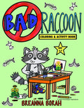 Bad Raccoon Coloring & Activity Book - Signed Author Copy