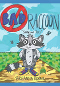 Bad Raccoon: Show and Tell - Signed Author Copy