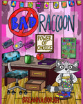 Bad Raccoon: Power of Choice - Signed Author Copy